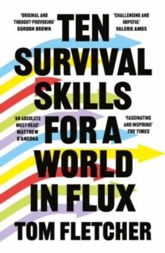 Ten Survival Skills for a World in Flux av Tom Fletcher