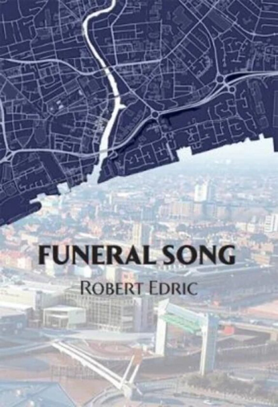 Funeral Song #4 av Robert Edric
