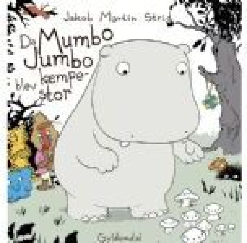 Da Mumbo Jumbo blev kæmpestor Jakob Martin Strid Språk: Dansk