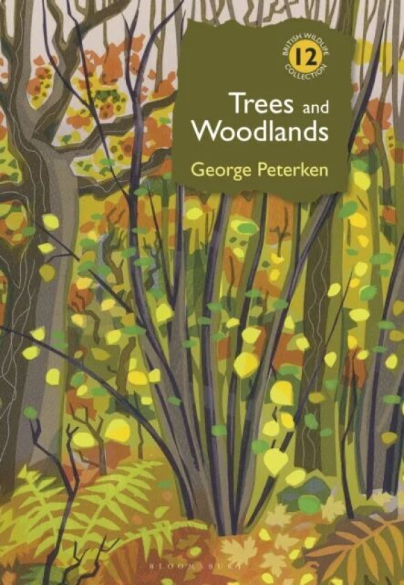 Trees and Woodlands av Dr George Peterken