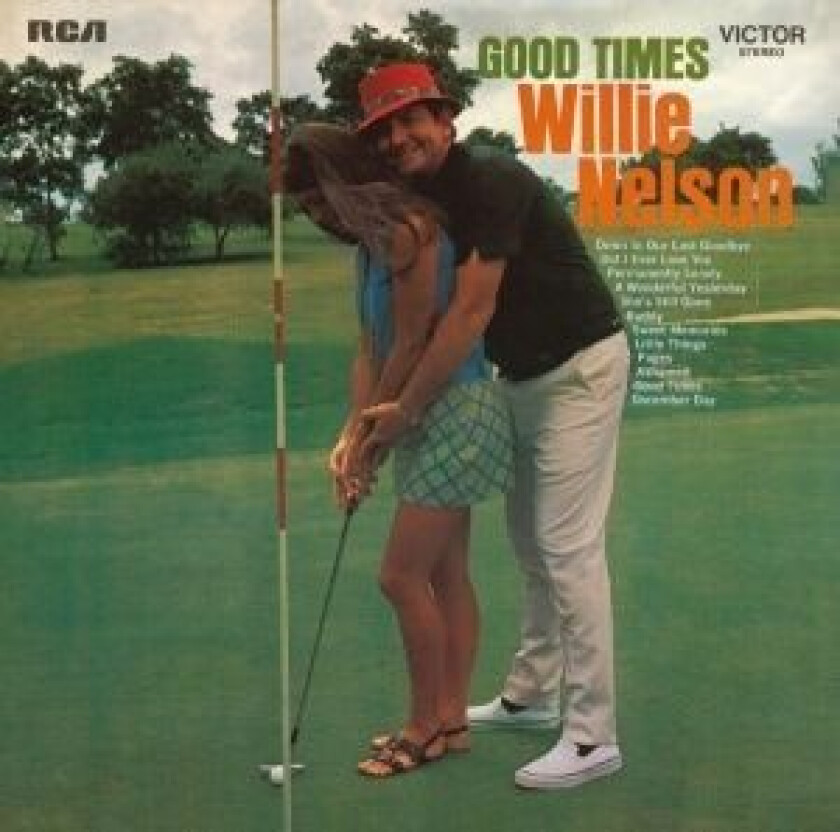 Nelson Willie - Good Times
