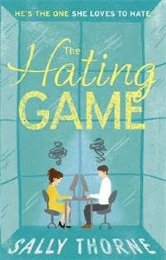 The Hating Game av Sally Thorne