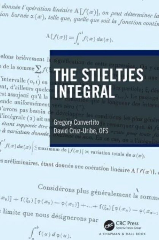 The Stieltjes Integral av Gregory Convertito, David Cruz-Uribe