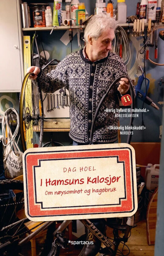 I Hamsuns kalosjer av Dag Hoel