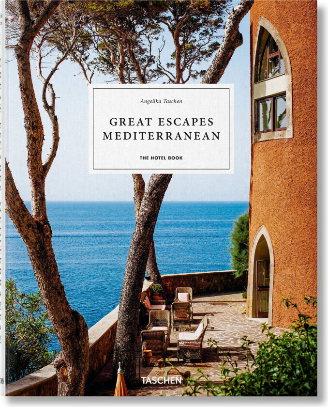 Great Escapes Mediterranean. The Hotel Book av Angelika Taschen