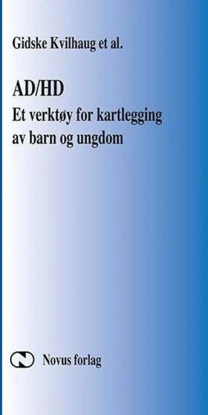 AD/HD av Gidske Kvilhaug