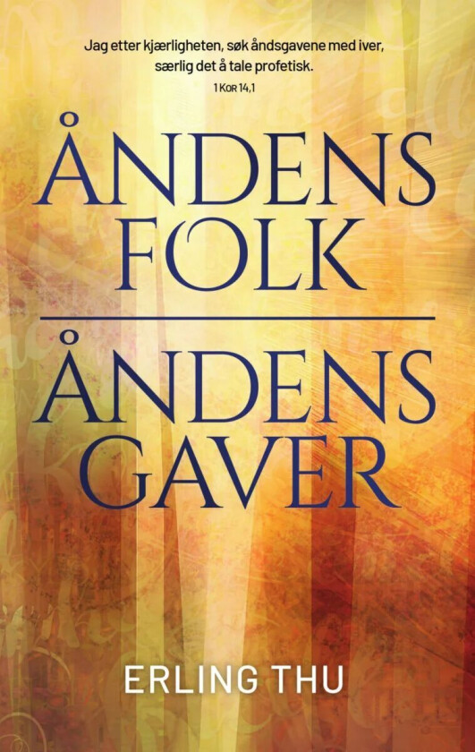 Åndens folk - åndens gaver av Erling Thu