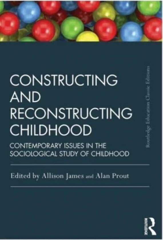 Constructing and Reconstructing Childhood