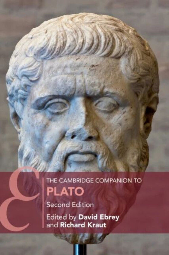The Cambridge Companion to Plato av David Ebrey & Richard Kraut