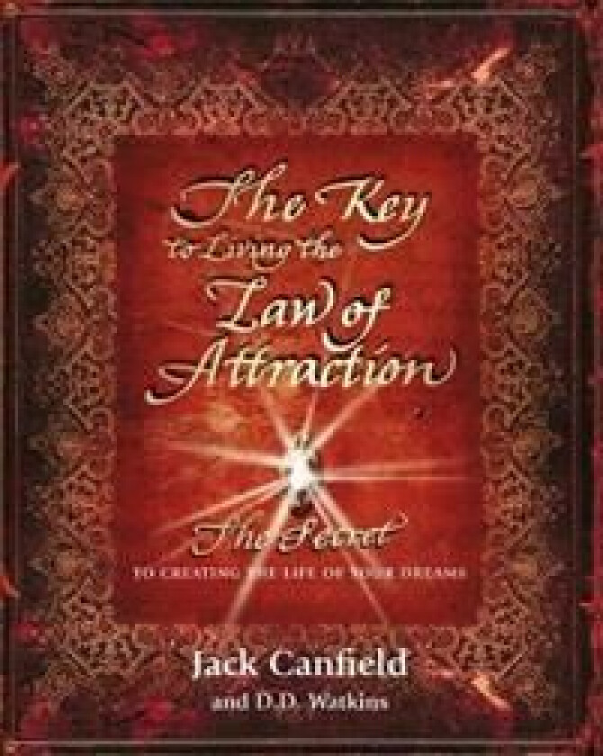 The Key to Living the Law of Attraction av Jack Canfield