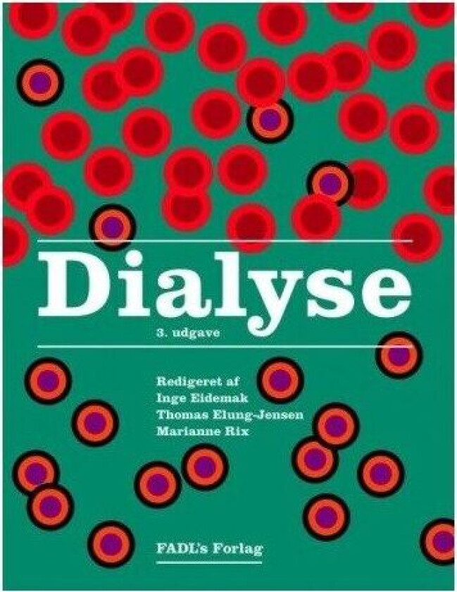 Dialyse Inge Eidemak, Thomas Elung-Jensen & Marianne Rix (red.) Språk: Dansk