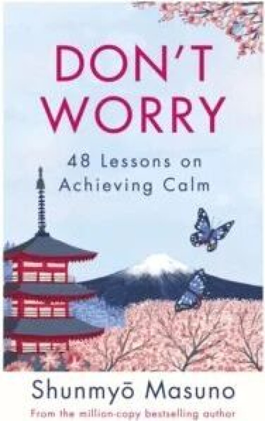 Don't Worry av Shunmyo Masuno