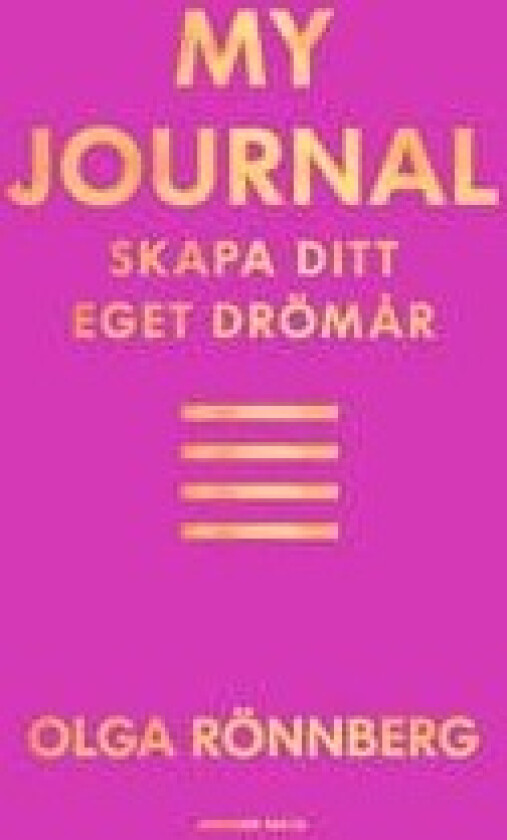 My journal : Skapa ditt eget drömår