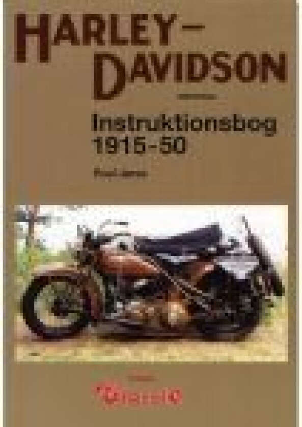 Harley-Davidson Instruktionsbog 1915-1950 Poul Jørss Språk: Dansk