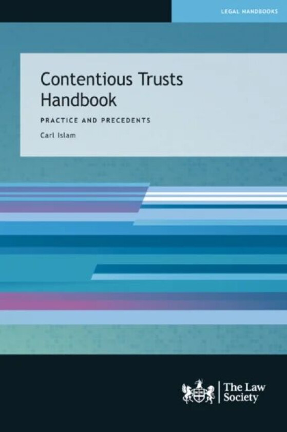 Contentious Trusts Handbook av CARL ISLAM