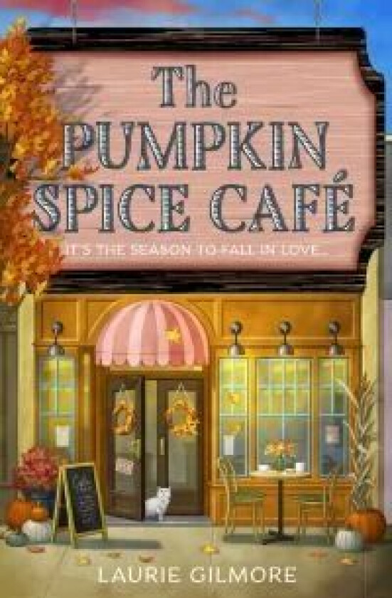 The Pumpkin Spice Cafe av Laurie Gilmore