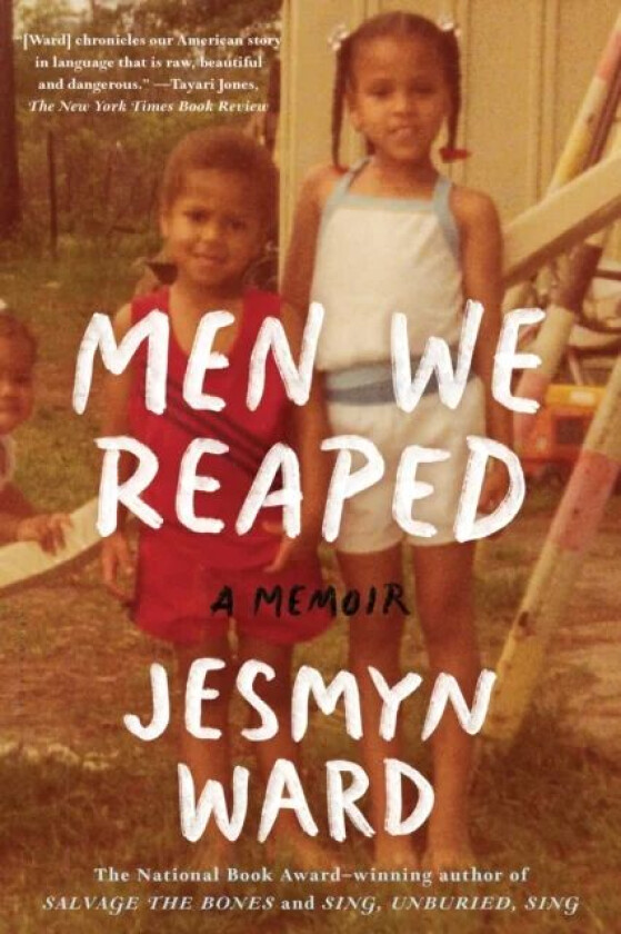 Men We Reaped av Jesmyn Ward