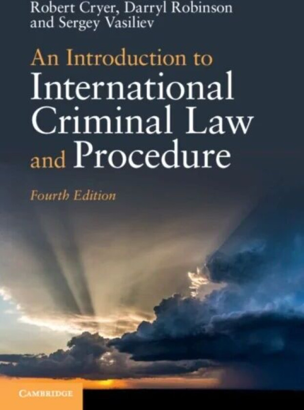 An Introduction to International Criminal Law and Procedure av Robert (University of Birmingham) Cryer, Darryl (Queen's University Ontario) Robin