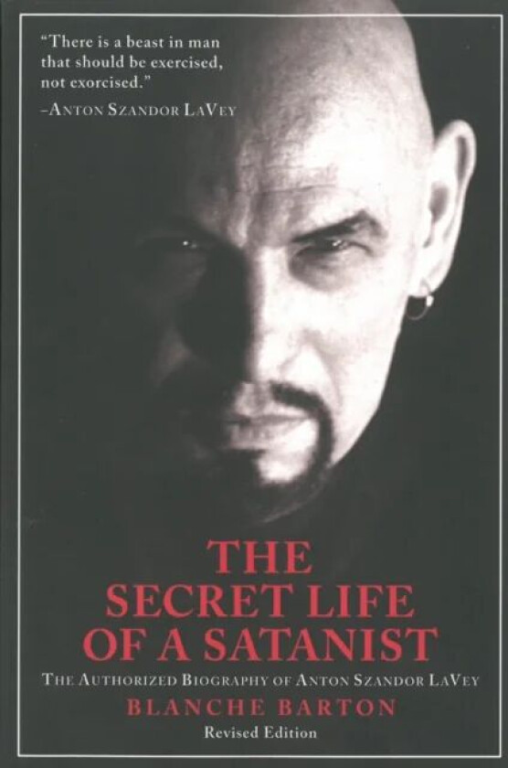 The Secret Life Of A Satanist av Blanche Barton