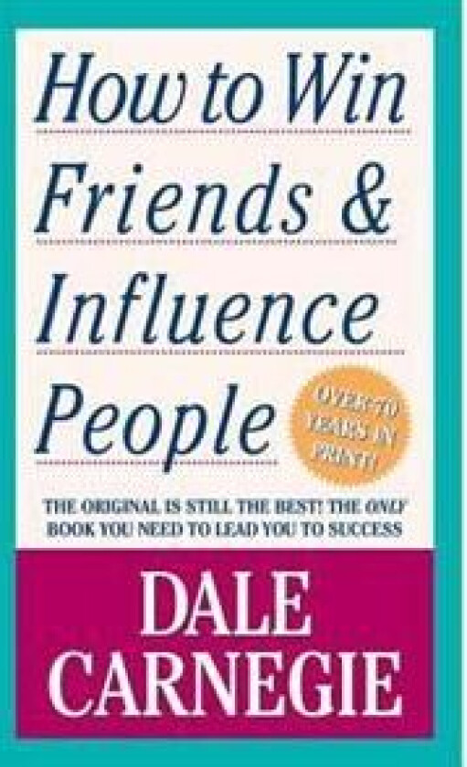 How to Win Friends and Influence People