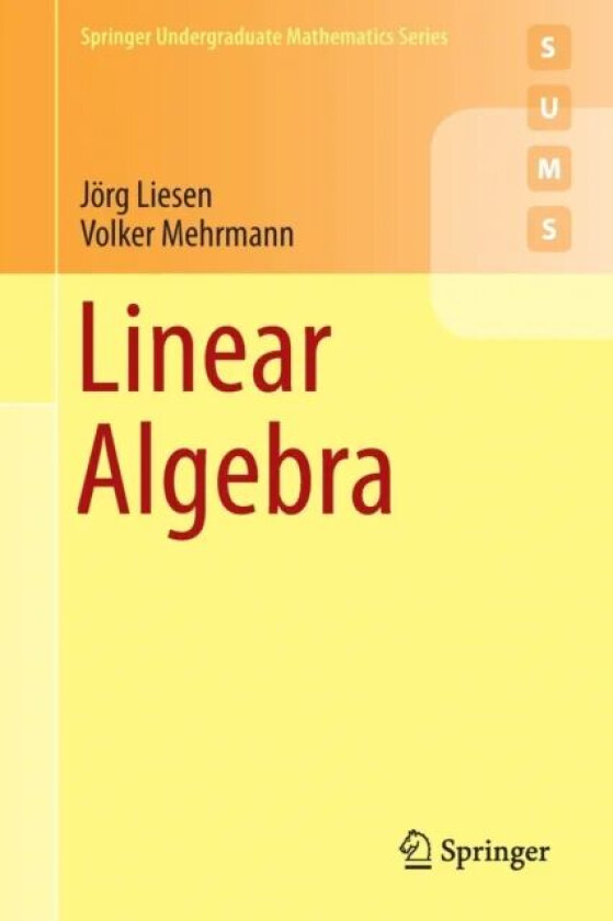 Linear Algebra av Joerg Liesen, Volker Mehrmann