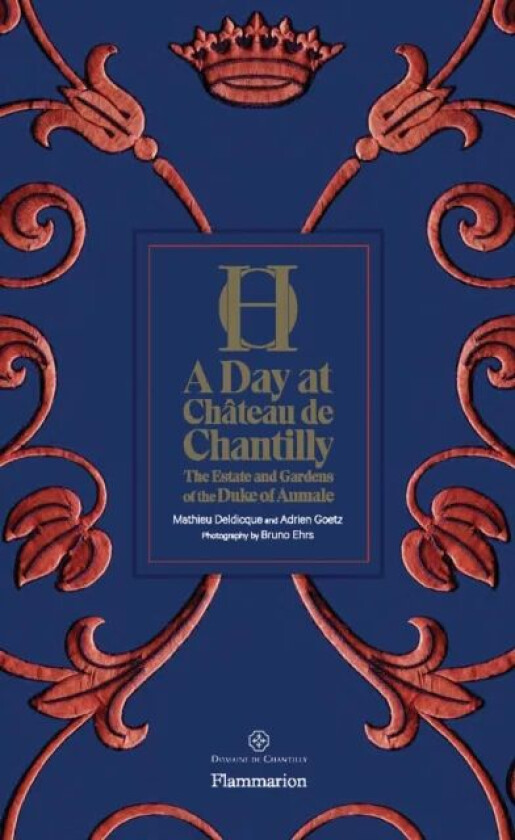 A Day at Chateau de Chantilly av Adrien Goetz, Mathieu Deldicque