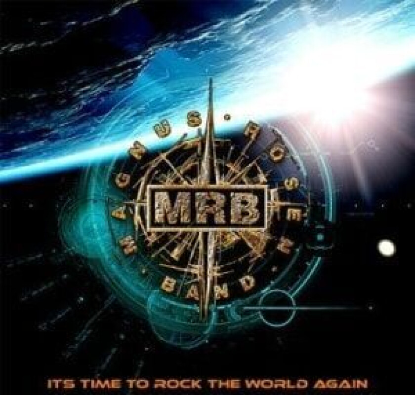 Magnus Rosén Band - Its Time To Rock The World Again
