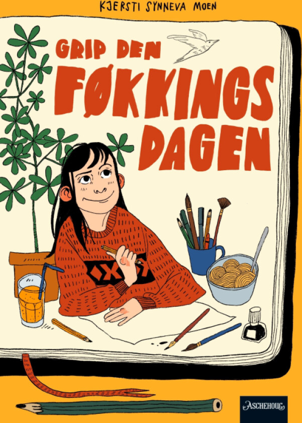 Grip den føkkings dagen av Kjersti Synneva Moen