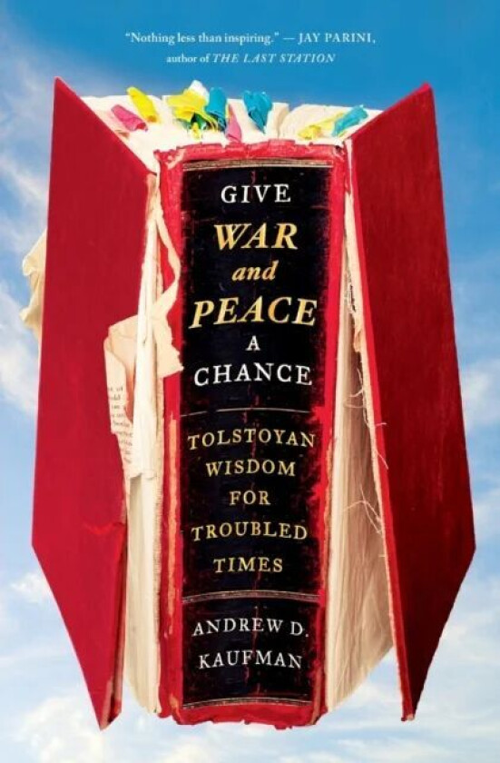 Give War and Peace a Chance av Andrew D. Kaufman