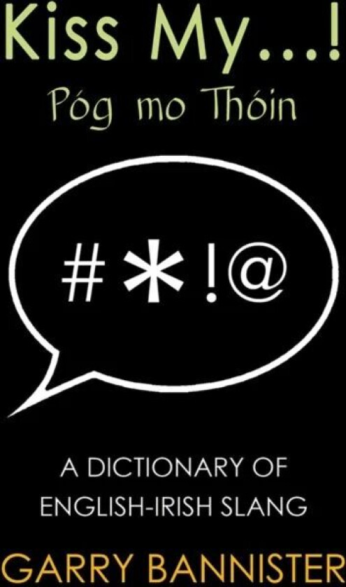 Kiss My... av Garry Bannister