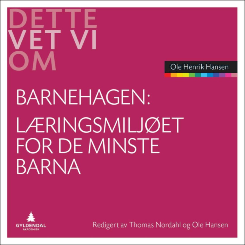 Læringsmiljøet for de minste barna av Ole Henrik Hansen