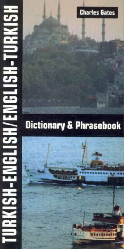 Turkish-English/English-Turkish Dictionary and Phrasebook av Charles Gates