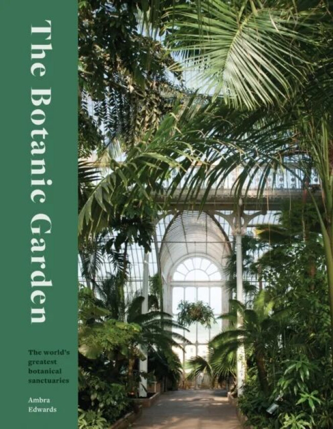 The Botanic Garden av Ambra Edwards