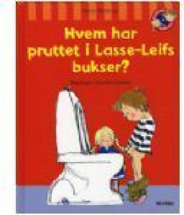 Hvem har pruttet i Lasse-Leifs bukser? Mette Finderup Språk: Dansk