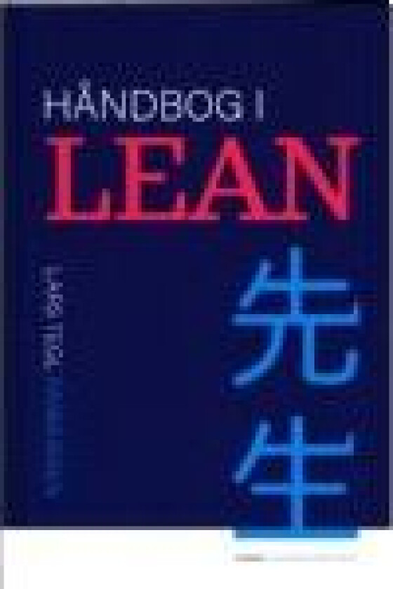 Håndbog i Lean Lars Tegl Rasmussen Språk: Dansk
