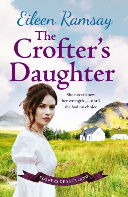 The Crofter's Daughter av Eileen Ramsay