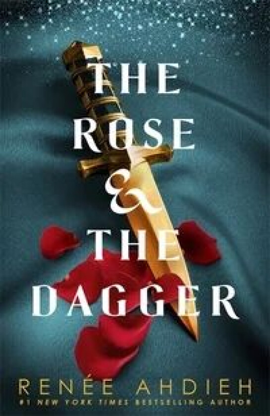 The Rose and the Dagger av Renee Ahdieh