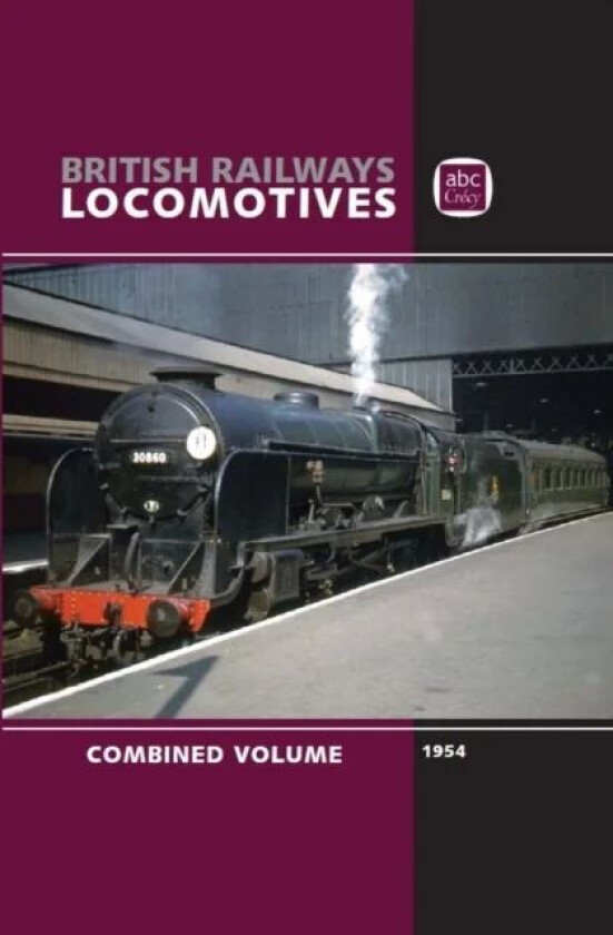 abc British Railways Locomotives 1954 Combined Volume av Crecy Publishing LTD