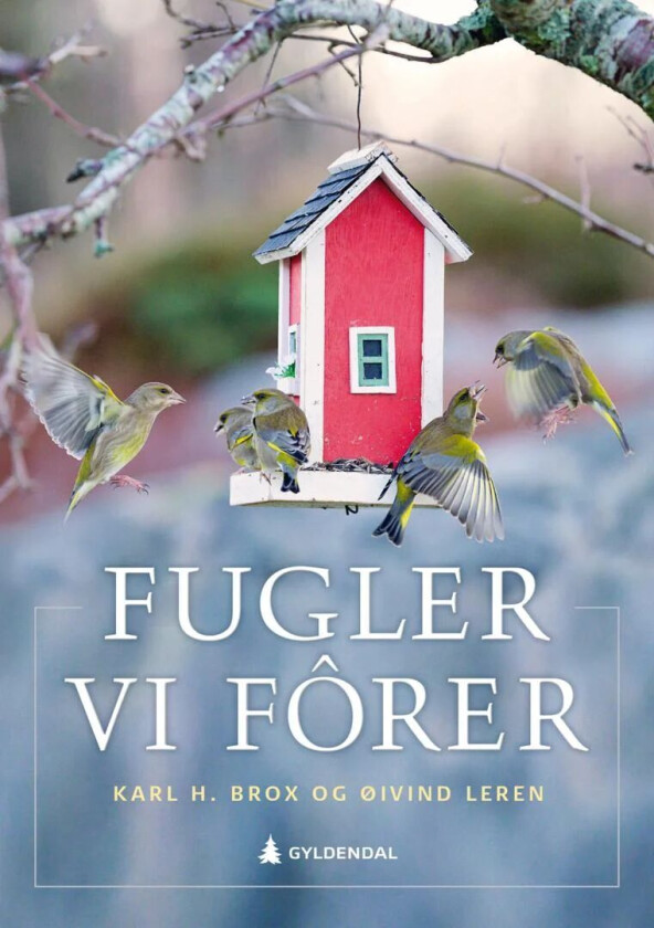 Fugler vi fôrer av Karl H. Brox, Øivind Leren