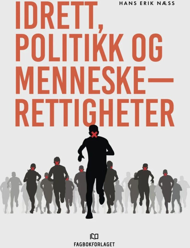 Idrett, politikk og menneskerettigheter av Hans Erik Næss