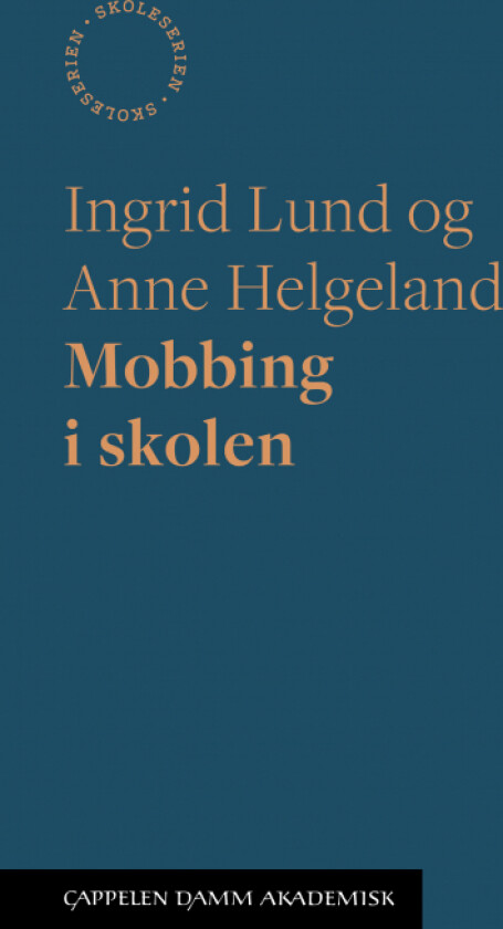 Mobbing i skolen av Anne Helgeland, Ingrid Lund