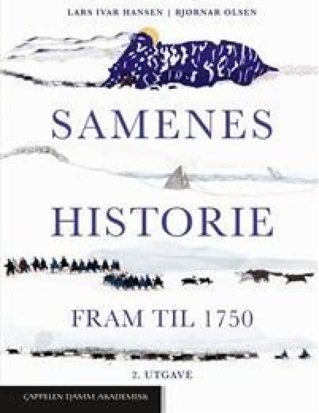 Samenes historie av Lars Ivar Hansen, Bjørnar Olsen