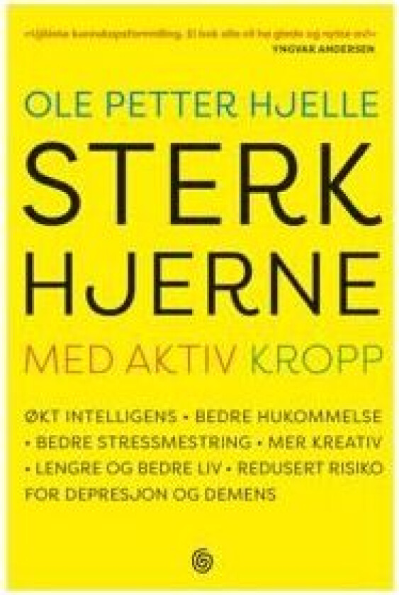 Sterk hjerne med aktiv kropp av Ole Petter Hjelle