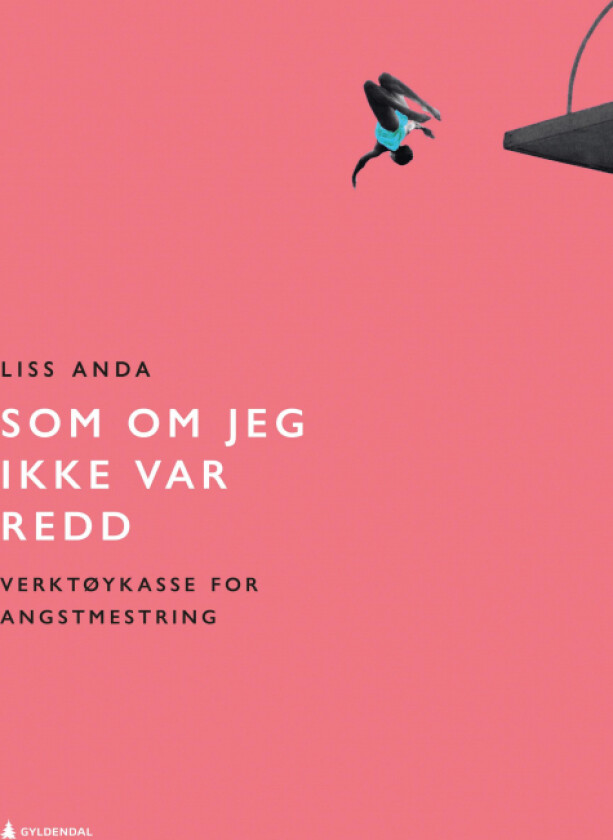 Som om jeg ikke var redd av Liss Gøril Anda