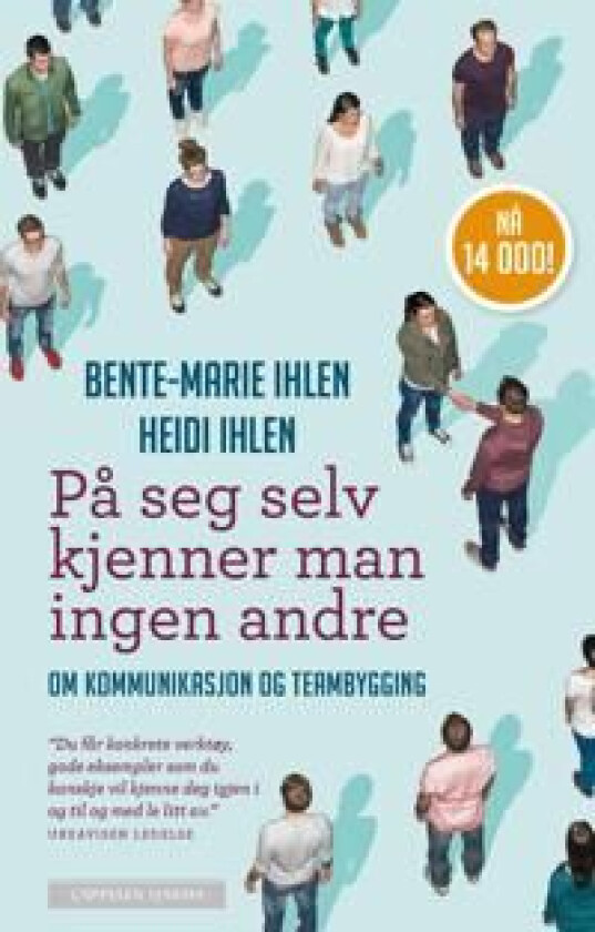 På seg selv kjenner man ingen andre av Bente-Marie Ihlen, Heidi Ihlen