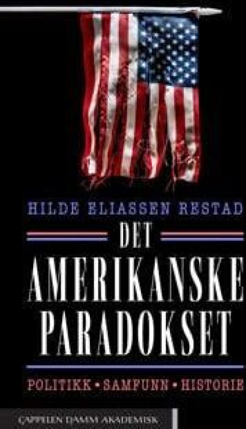 Det amerikanske paradokset av Hilde Eliassen Restad