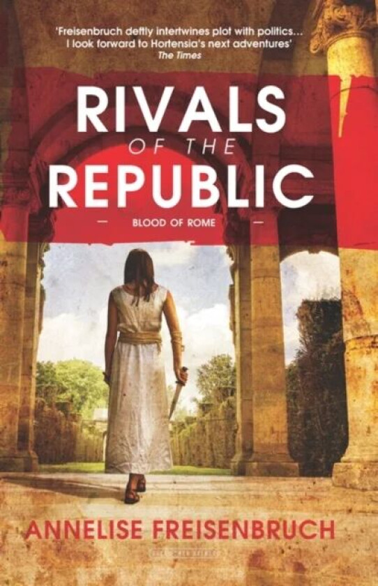 Rivals of the Republic av Annelise Freisenbruch