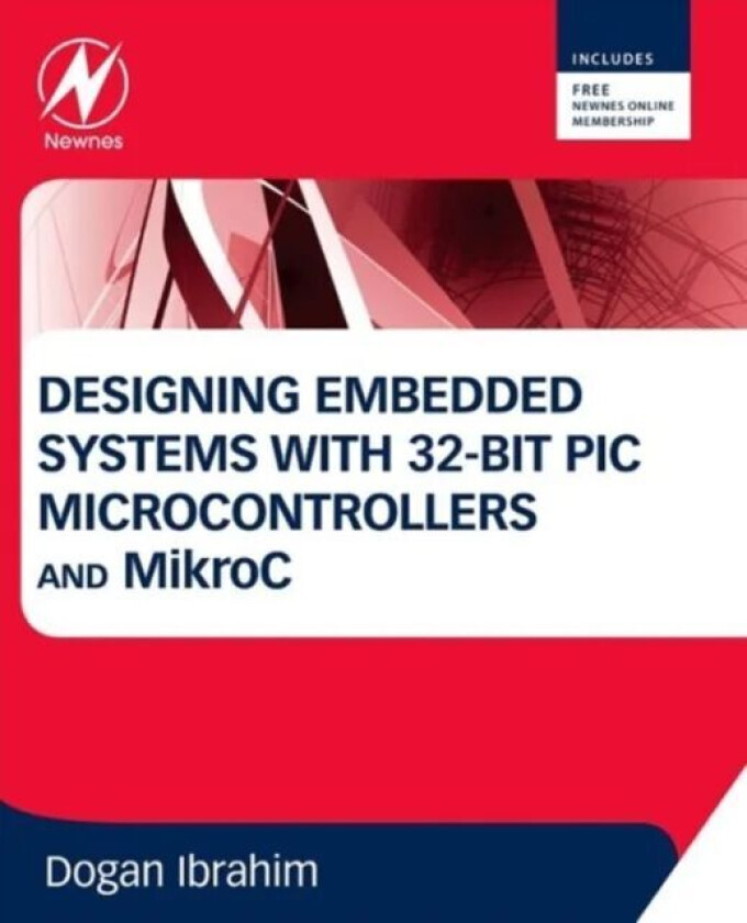 Designing Embedded Systems with 32-Bit PIC Microcontrollers and MikroC av Dogan (Department of Computer Information Systems Near East University) Ibra