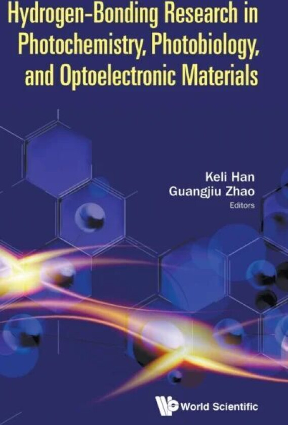 Hydrogen-bonding Research In Photochemistry, Photobiology, And Optoelectronic Materials