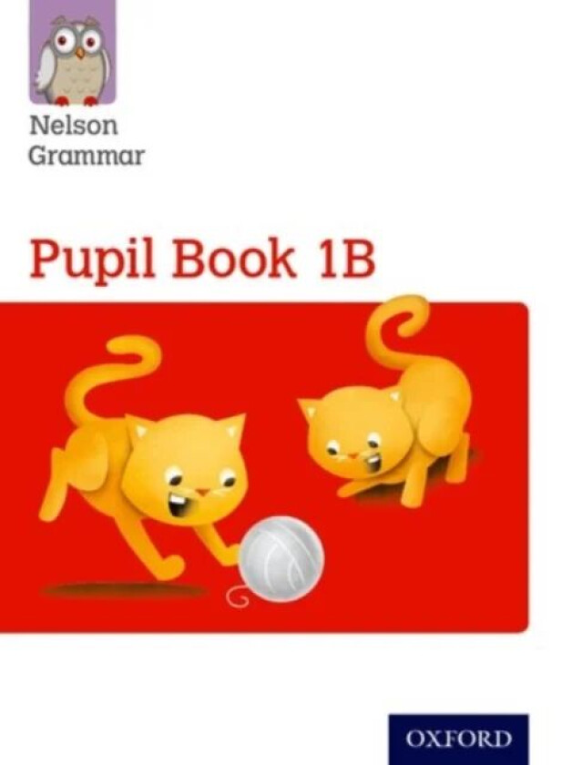 Nelson Grammar Pupil Book 1B Year 1/P2 av Wendy Wren